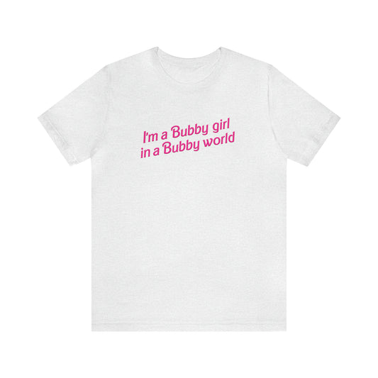 I'm A Bubby Girl Tee
