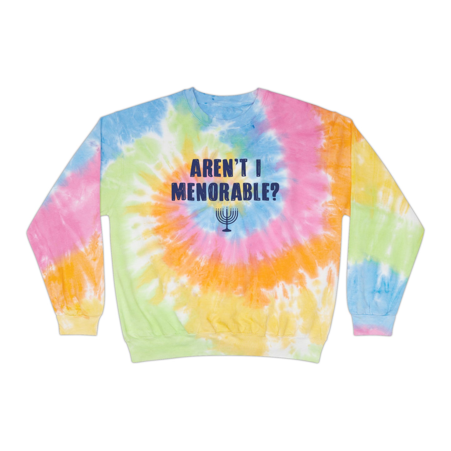 Menorable Tie-Dye Sweatshirt