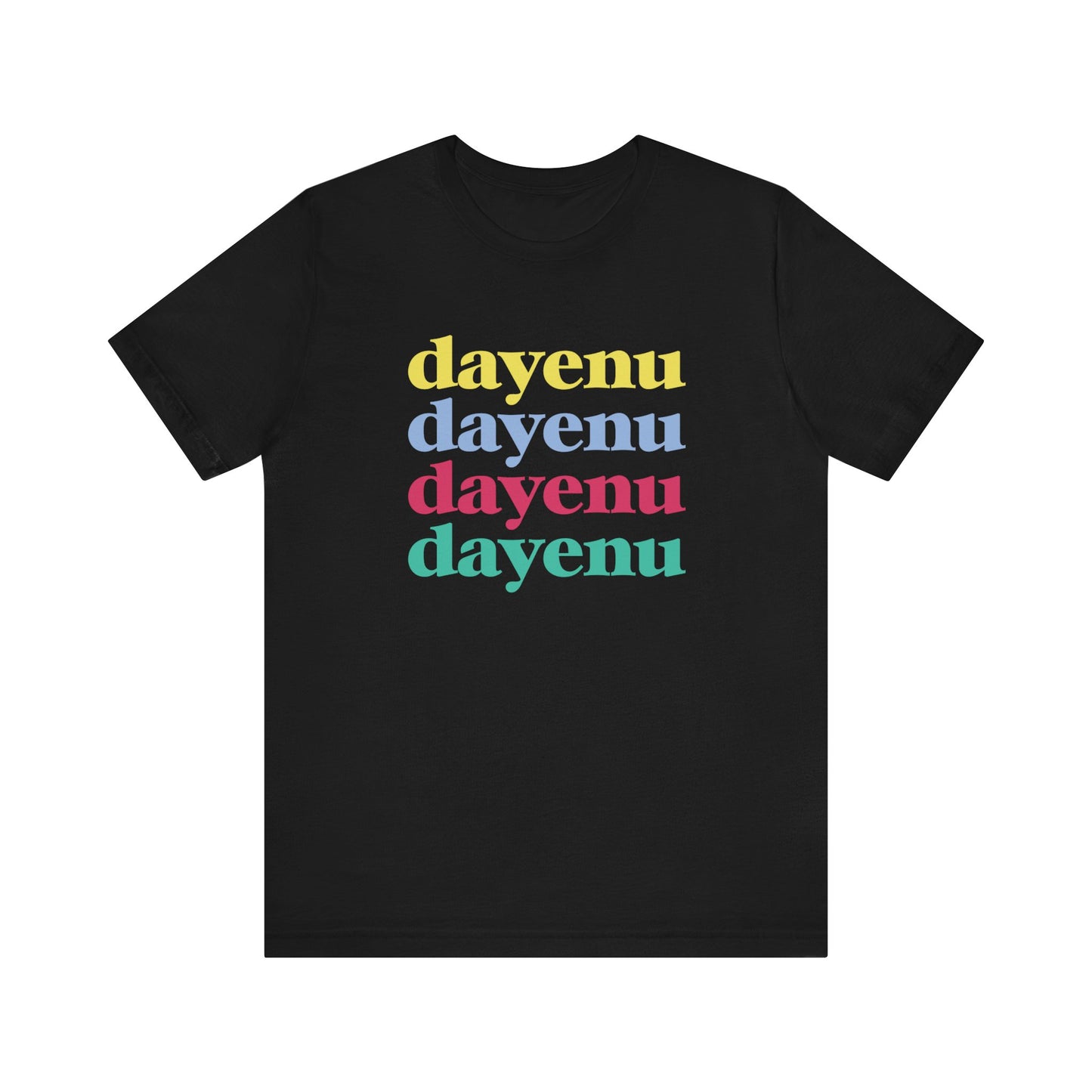 Dayenu Adult T-Shirt