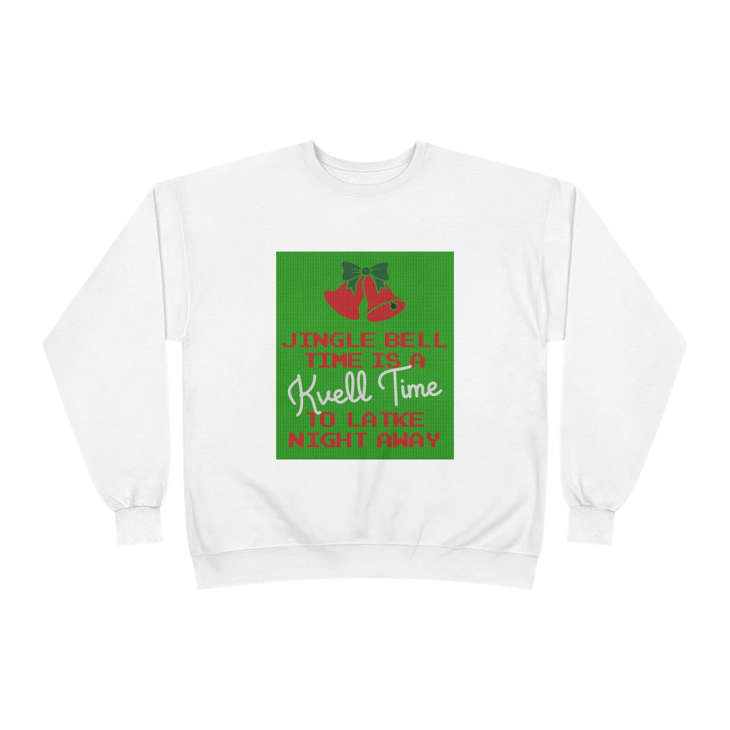 Kvell Time Chrismukkah Sweatshirt