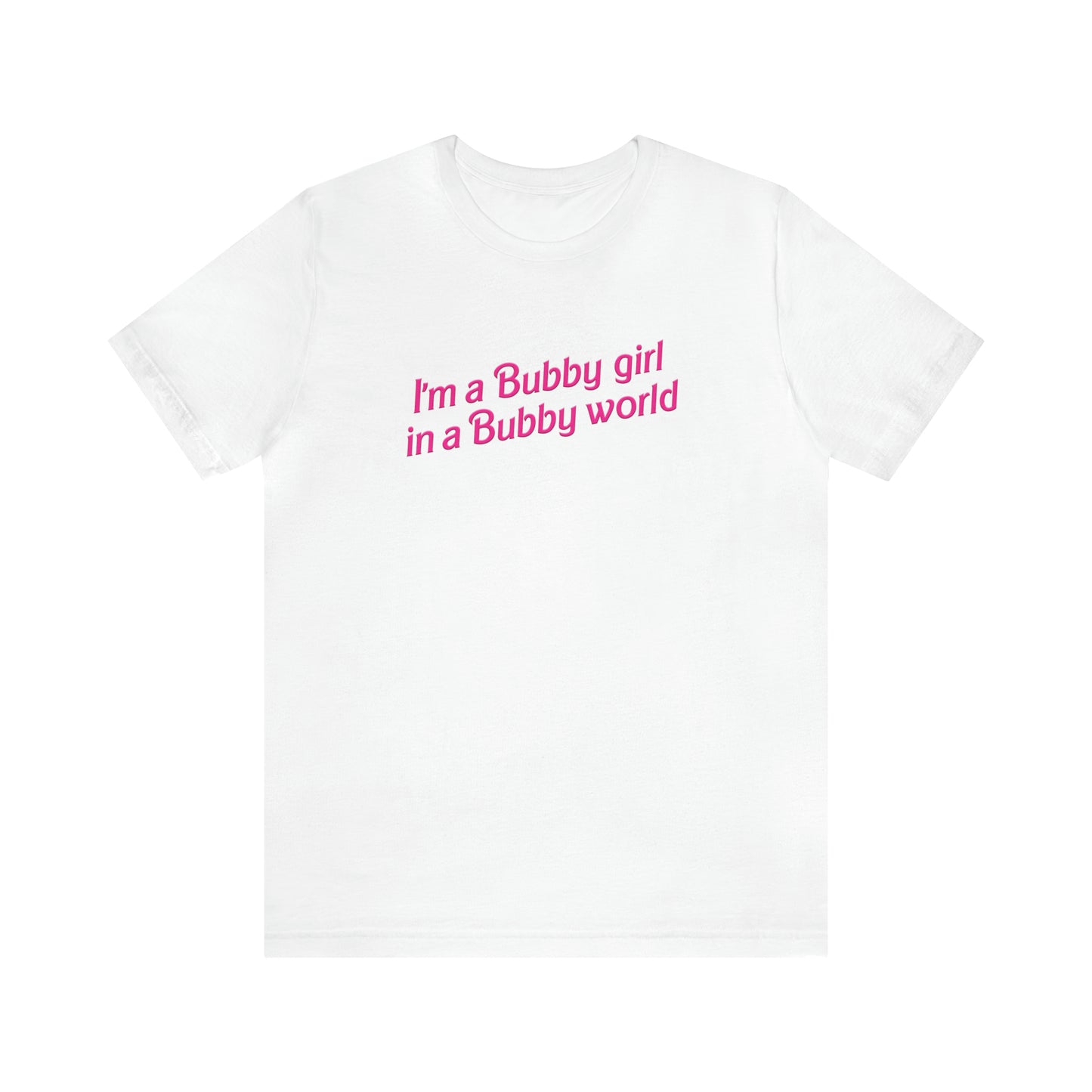 I'm A Bubby Girl Tee