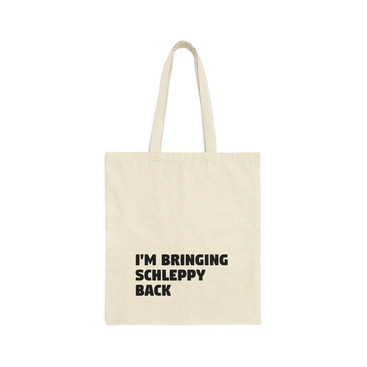 Bringing Schleppy Back Tote