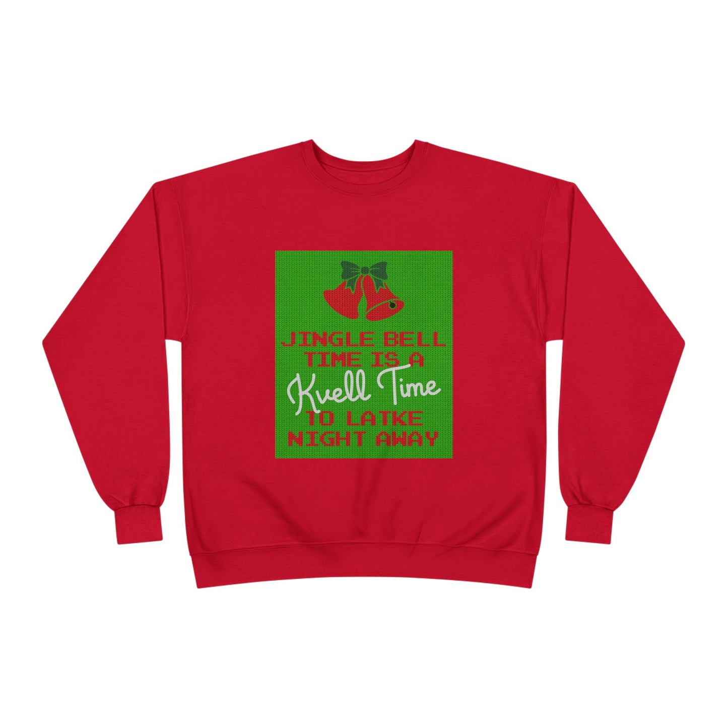 Kvell Time Chrismukkah Sweatshirt