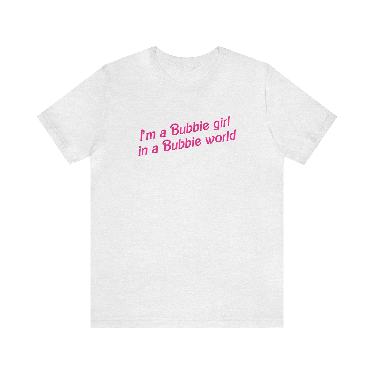I'm A Bubbie Girl Tee