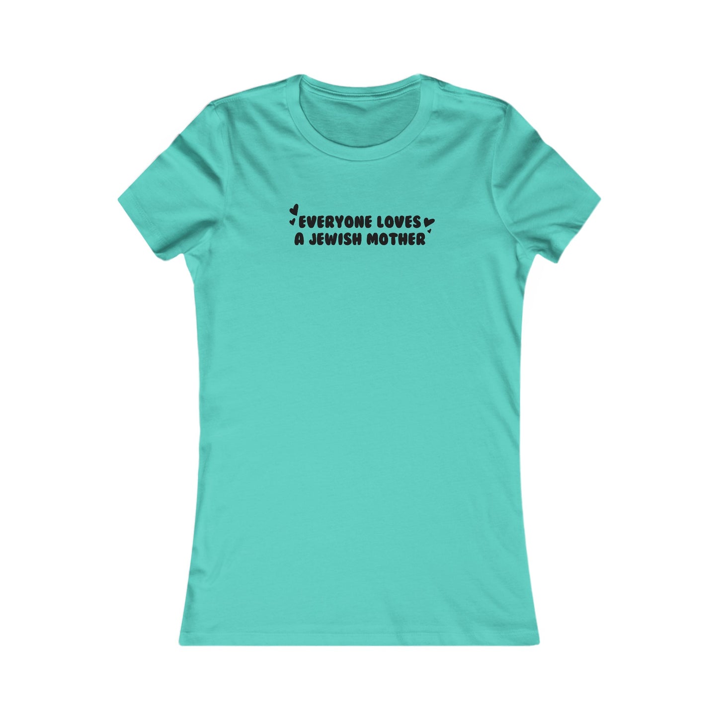 Everyone Loves A Jewish Mother T-Shirt