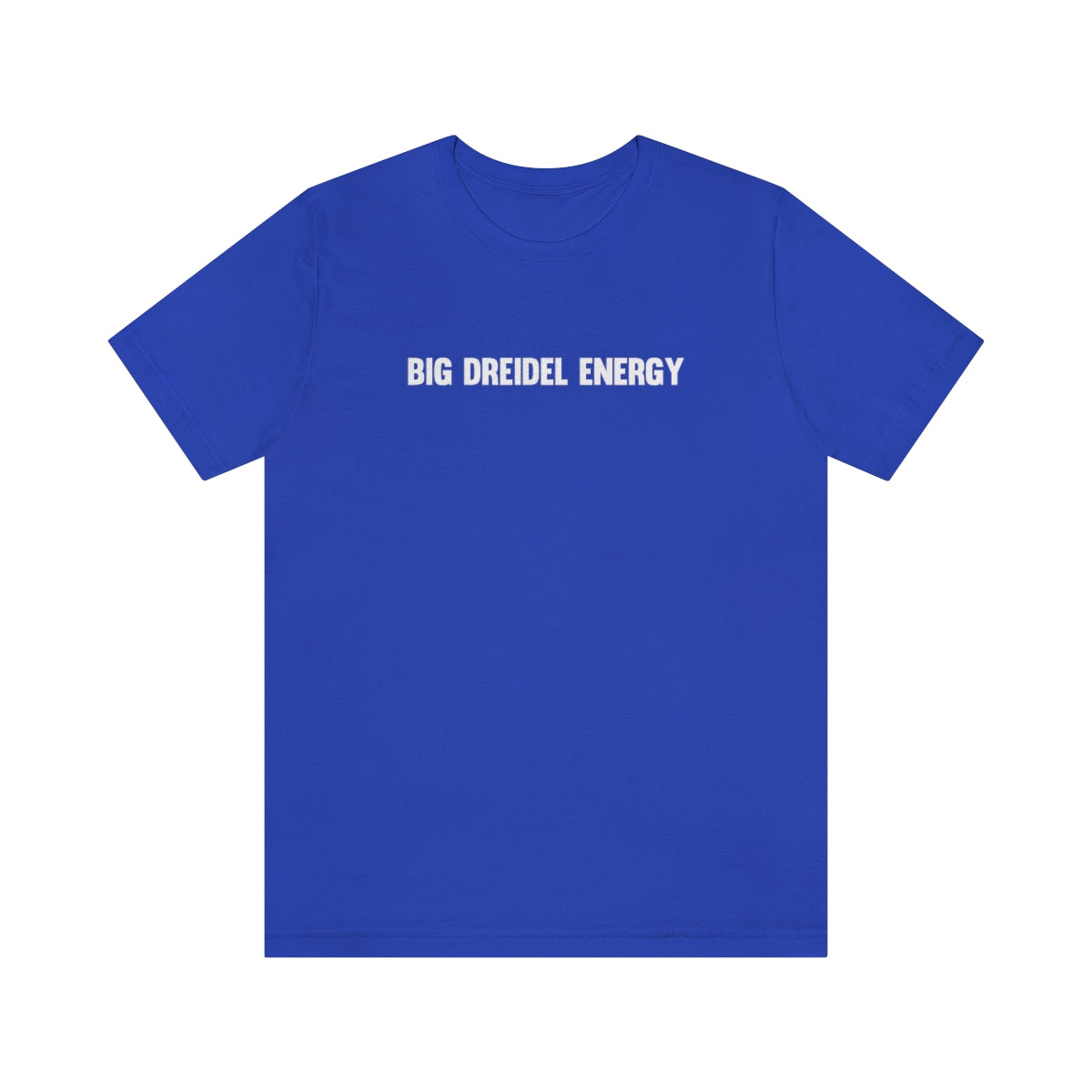 Big Dreidel Energy T-Shirt