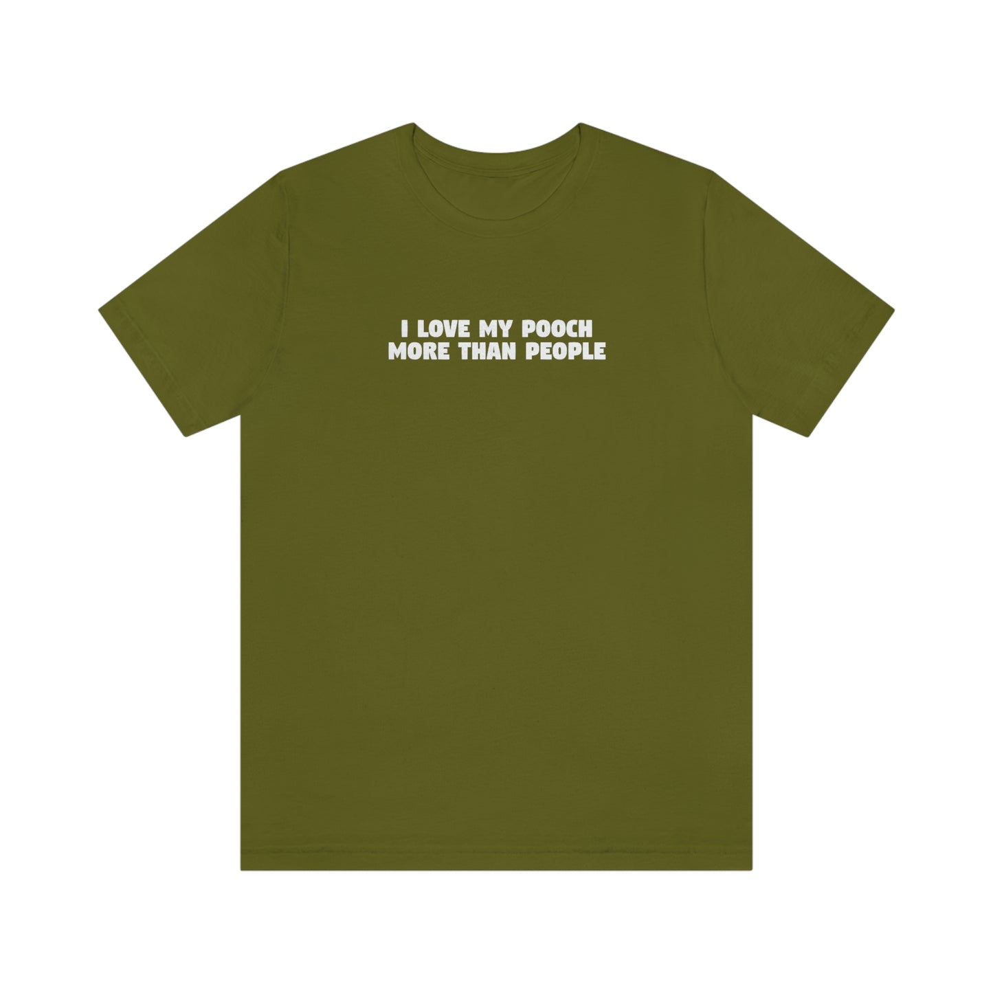 Pooch Over People T-Shirt
