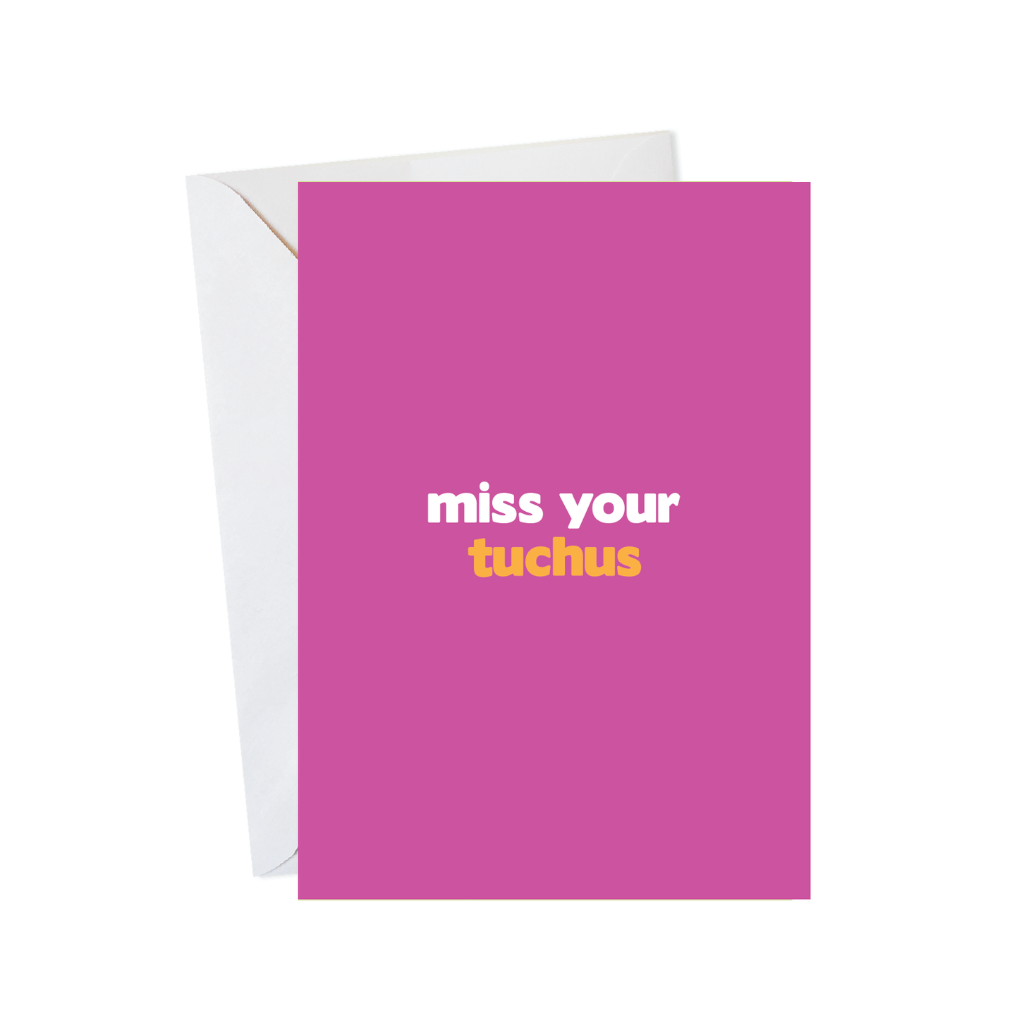 Miss Your Tuchus