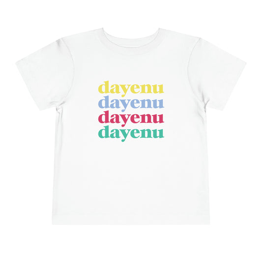 Dayenu Toddler T-shirt