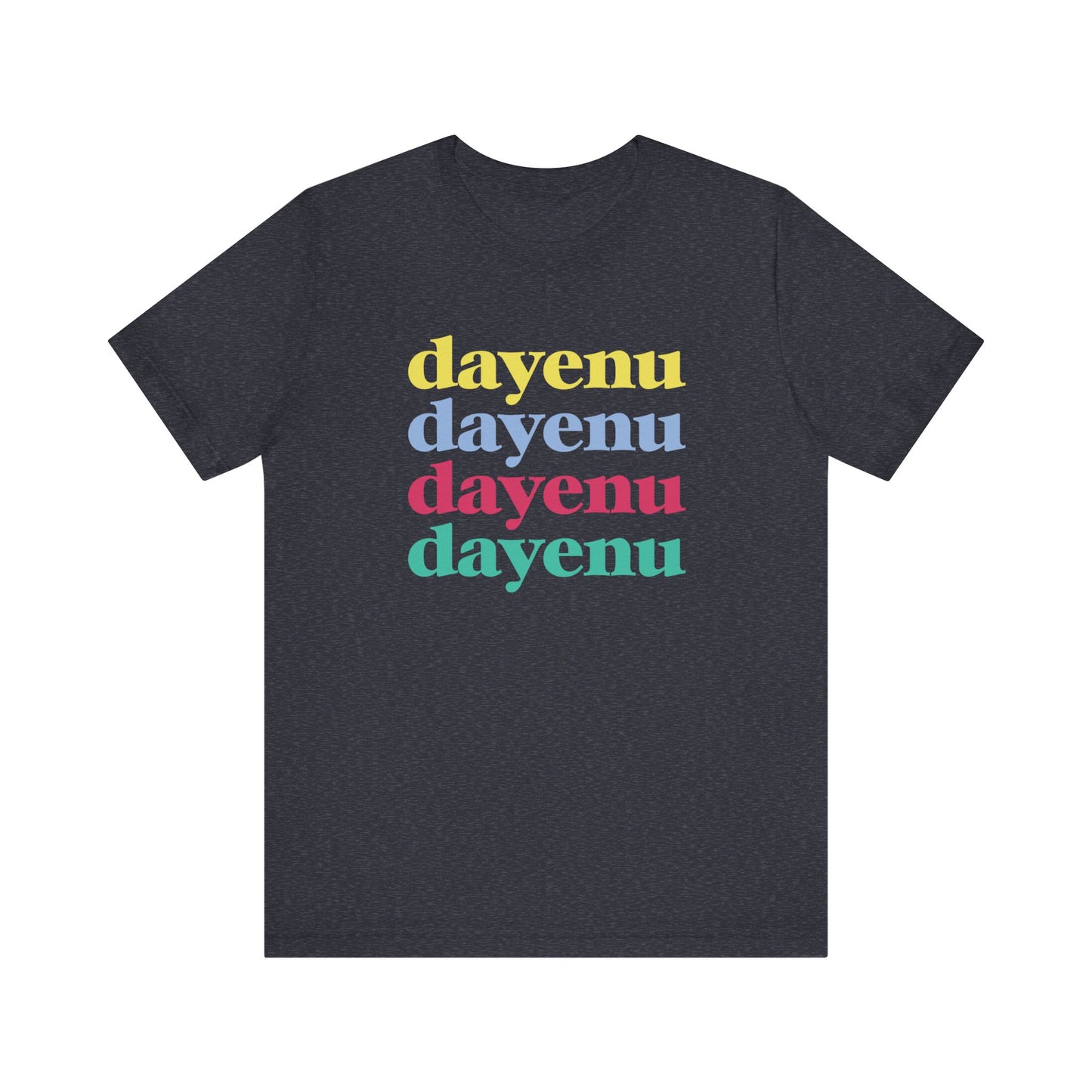 Dayenu Adult T-Shirt
