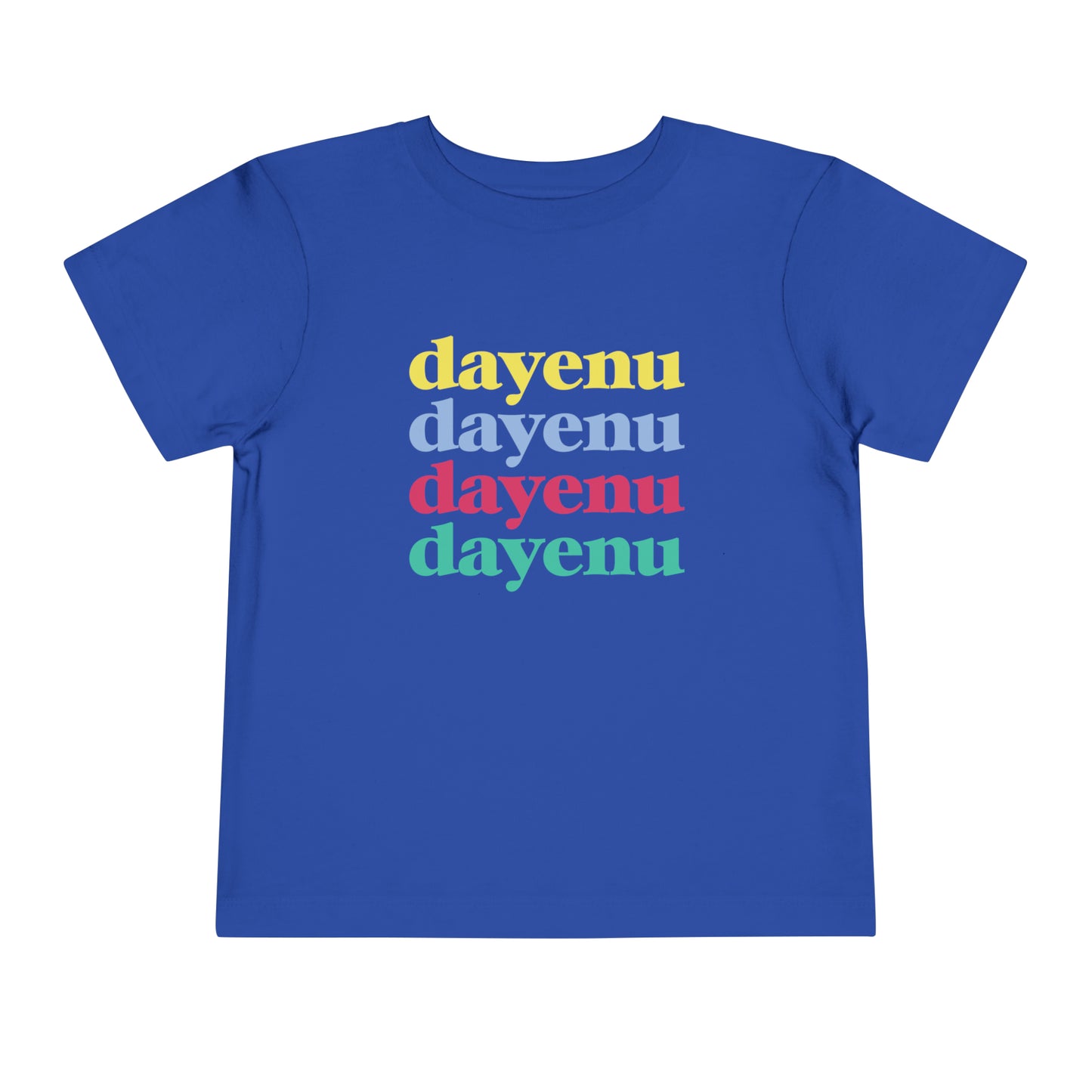 Dayenu Toddler T-shirt