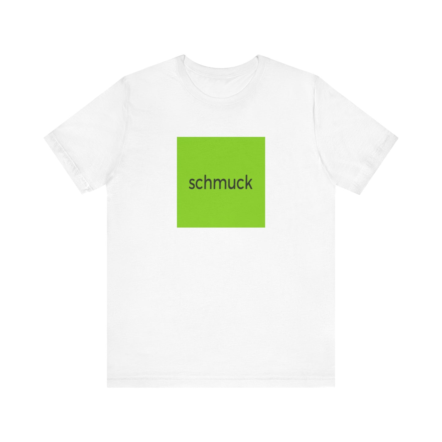 Schmuck Brat Tee