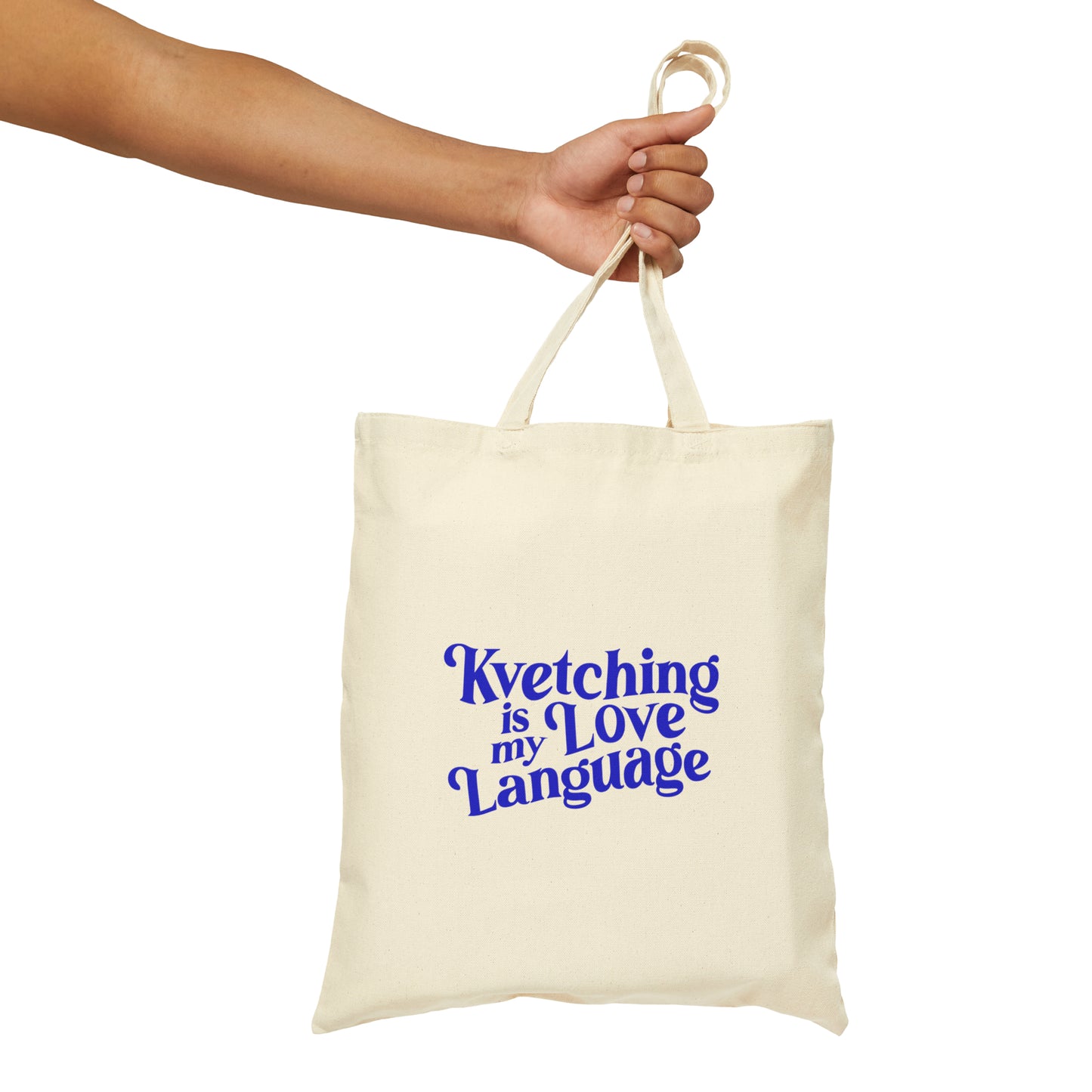 Kvetching is my Love Language Tote