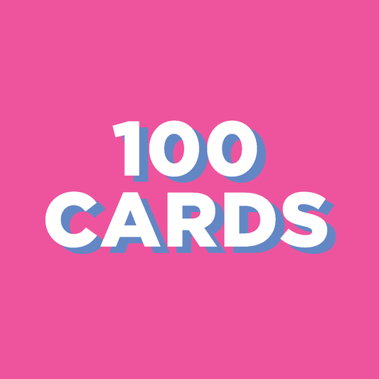 100 Card Bulk Order ($3.25/card)