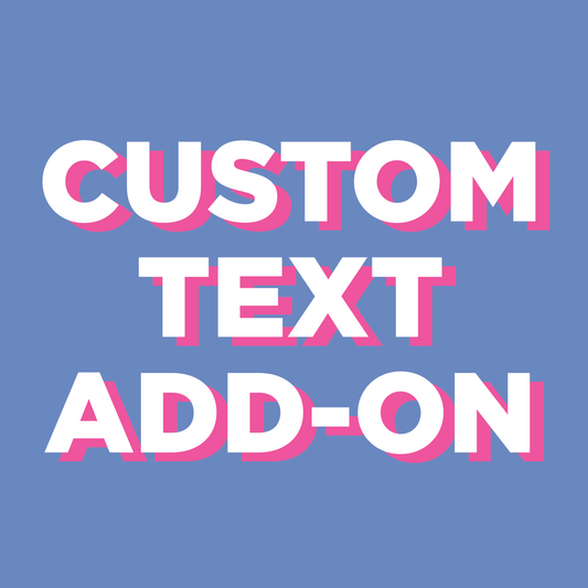 Add-on: Custom text (for bulk order)