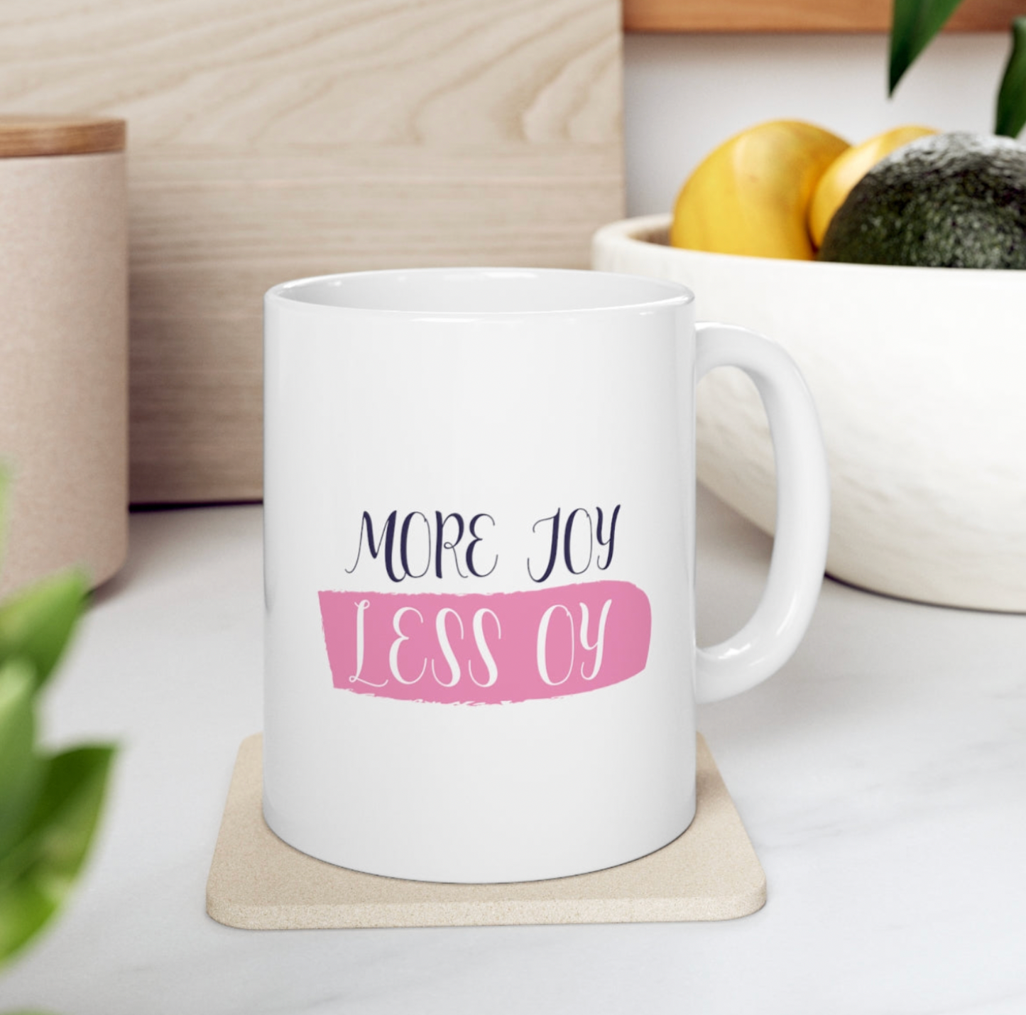 More Joy Less Oy Mug